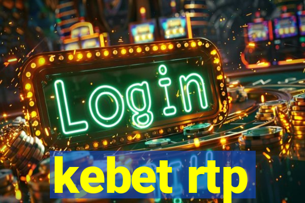 kebet rtp